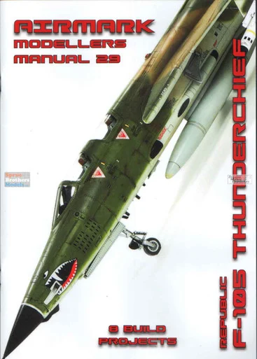 PSPMM029 Phoenix Scale Publications Modellers Manual #29: Republic F-105 Thunderchief