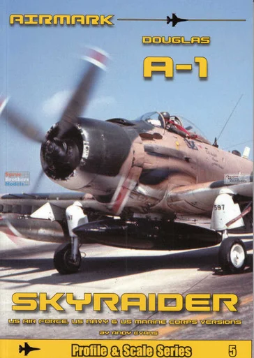 PSPPS005 Phoenix Scale Publications Profile & Scale #5: Douglas A-1 Skyraider