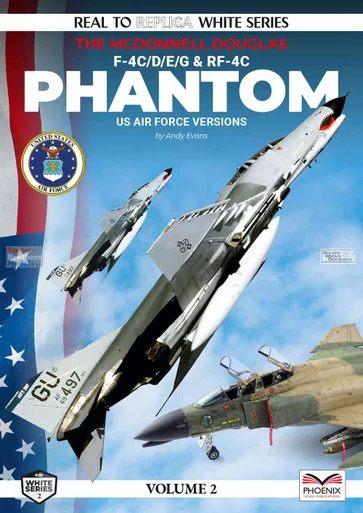 PSPWH002 Phoenix Scale Publications - The McDonnell Douglas F-4C/D/E/G & RF-4C Phantom (US Air Force Versions)