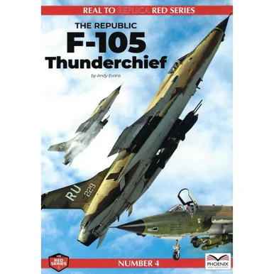 Real to Replica Red No 4: The Republic F-105 Thunderchief