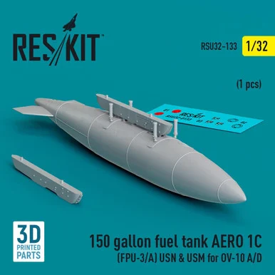 1/32 Reskit L5150 gallon fuel tank AERO 1C (FPU-3/A) USN & USM for OV-10 A/D (1 pcs) (3D Printed) (1/32)