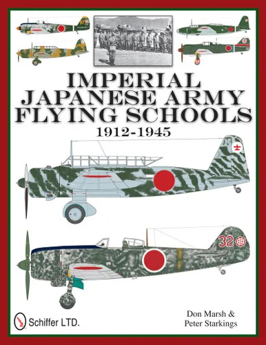 Schiffer Books Imperial Japanese Army Flying Schools 1912-1945