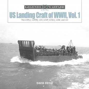 Schiffer Publishing US Landing Craft of World War II, Volume 1