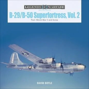 Schiffer Publishing B-29/B-50 Superfortress, Volume 2