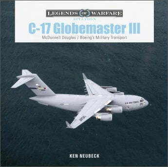 C-17 GLOBEMASTER III : McDonnell Douglas & Boeing Military Transport