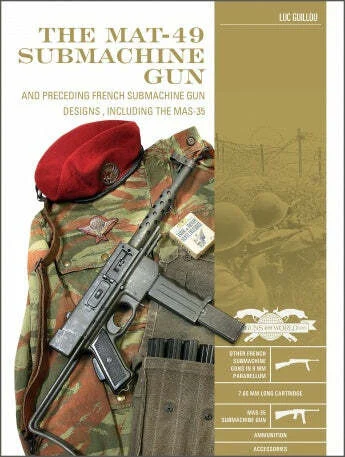 Schiffer Publishing The MAT-49 Submachine Gun