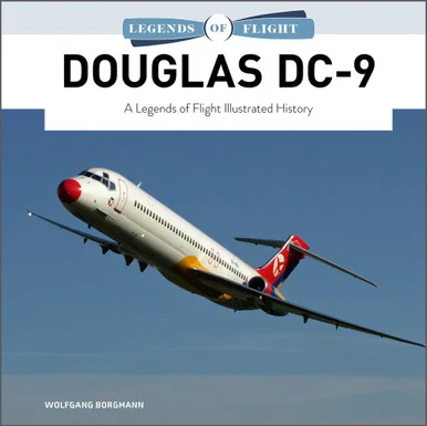Legends of Flight Douglas DC-9 Hardcover Book
