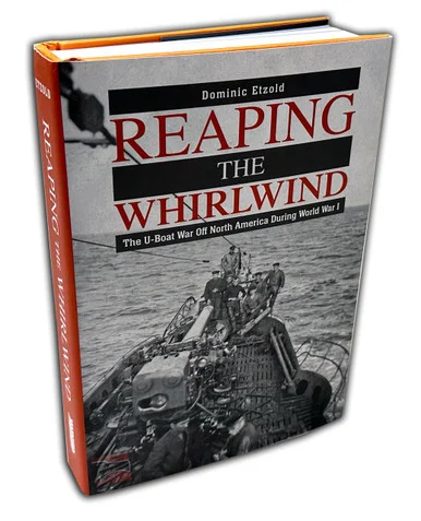 Reaping the Whirlwind The U-Boat War WWI Hardcover Book