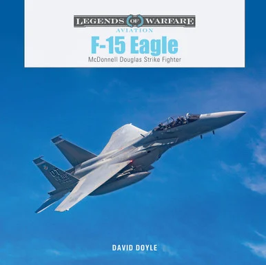 Legends of Warfare F-15 Eagle Hardcover Book
