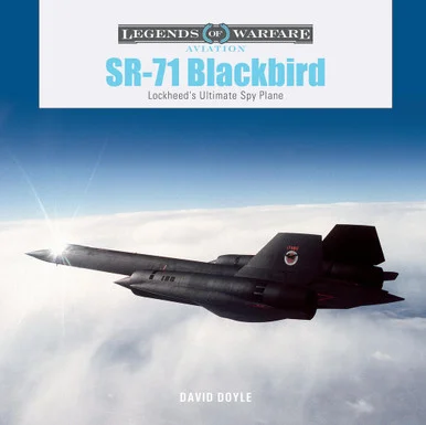 Legends of Warfare SR-71 Blackbird Hardcover Book