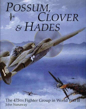 Schiffer Publishing Possum Clover & Hades P-38J 475th Fighter Group WWII