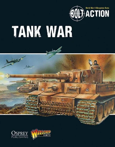 Bolt Action: Rules - Tank War