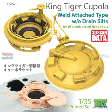 TRXTR35152-1 1:35 TRex Cupola for King Tiger (Weld Attached Type without Drain Slits)