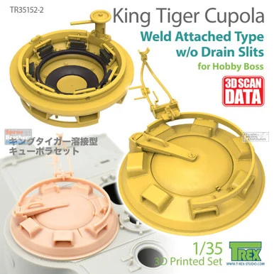 TRXTR35152-2 1:35 TRex Cupola for King Tiger (Weld Attached Type without Drain Slits) [HBS kit]