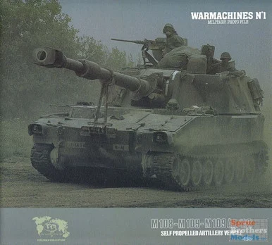 VER0496 Verlinden War Machines Book #1 - M108 M109 M109A1 M109A2 Self Propelled Artillery Vehicle