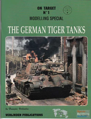 VER1330 Verlinden On Target No.1 Modelling Special - The German Tiger Tanks