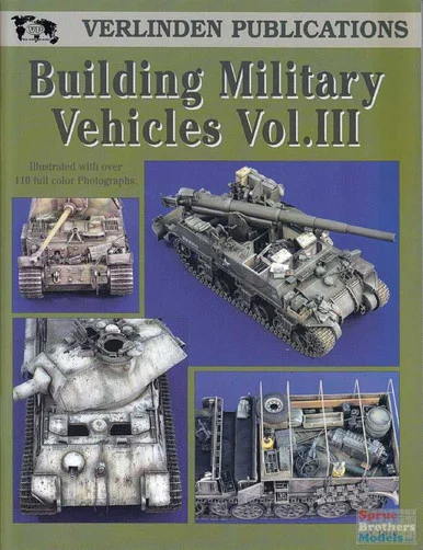 VER1816 Verlinden Book - Building Military Vehicles Vol III
