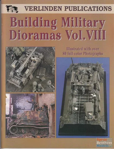 VER1963 Verlinden Book - Building Military Dioramas Vol VIII