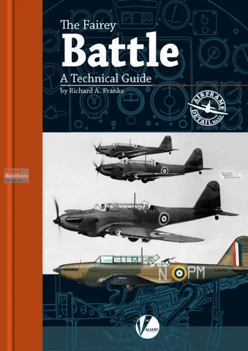 VWPAD011 Valiant Wings Publishing Airframe Detail No.11 - The Fairey Battle - A Technical Guide