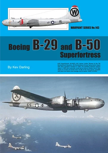 Warpaint No 143 - Boeing B-29 and B-50 Superfortress