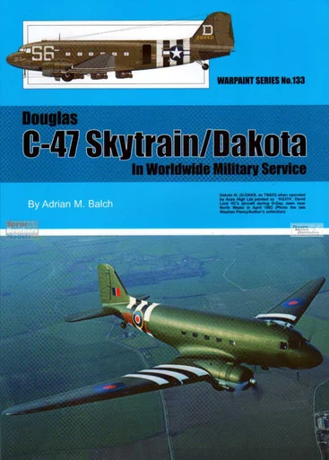 WPT133 Warpaint Books - C-47 Skytrain / Dakota in Worldwide Military Service