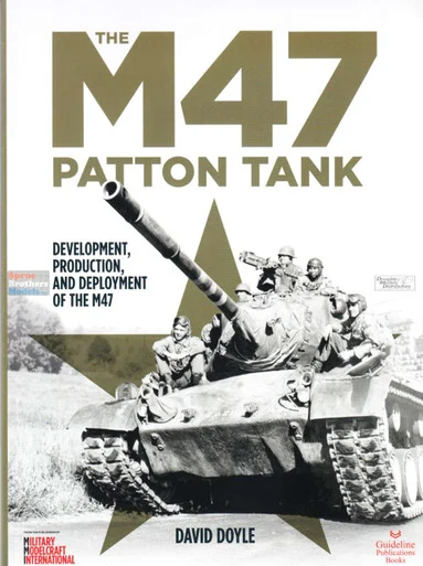 WPTM47 Guideline Publications - The M47 Patton Tank