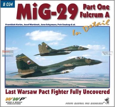 WWPB034 Wings & Wheels Publications - MiG-29 Fulcrum A In Detail Part 1