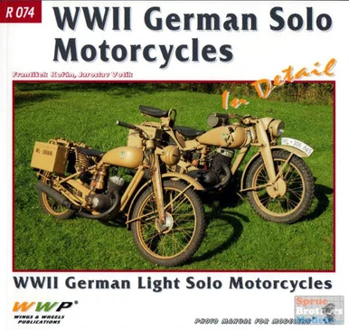WWPR074 Wings & Wheels Publications - WWII German Solo Motorcycles In Detail