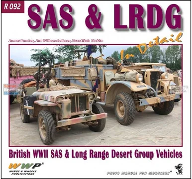 WWPR092 Wings & Wheels Publications - SAS & LRDG In Detail (British WW2 SAS & Long Range Desert Group Vehicles)