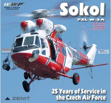WWPY004 Wings & Wheels Publications - PZL W-3A Sokol - 25 Years of Service in the Czech Air Force